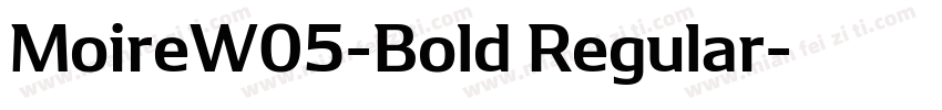 MoireW05-Bold Regular字体转换